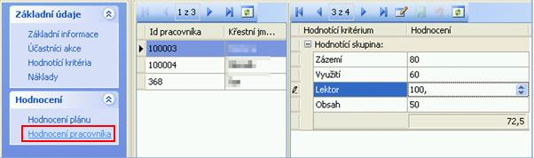 6.2.3.2 Hodnocení akcí jednotlivými účastníky Na této obrazovce se provádí hodnocení za pracovníka. 6.2.4 Náklady na akce Na této obrazovce se specifikují náklady na akci.