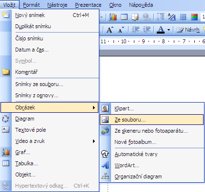 Vkládání objektů na snímky Stejné jako ve Wordu Nabídka