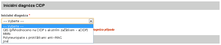 7 Práce se systémem diagnóza CIDP Poznámka: Tato kapitola je celá nová. Při zadávání případu CIDP jsou následující položky a jím odpovídající kapitoly shodné s GBS a MMN - KAP. 5.1.