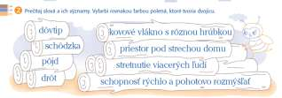 10 Žiaci pomenujú všetky tvary písmena Ô a prečítajú názov zvieraťa, o ktorom sa dozvedia z pracovného zošita.