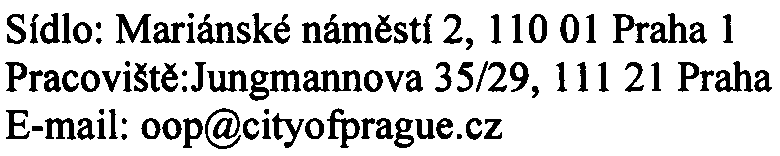 - 3 - Zprovoznìní terminálu Malešice se projeví nárùstem dopravního zatížení n.a komunikacích ve spádovém území pøedevším na ulicích Teplárenská, Tiskaøská a Prùmyslová.