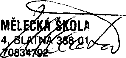 Základní umělecká škola, Blatná, J.P. Koubka 4 tř. J.P. Koubka 4 i Došlo: i 0-0J- 2014 388 01 Blatná ~ ICO: 70834792 DIC:CZ7o834792 i V Blatné, dne Martin Škanta ředitel za Základní umělecká škola, Blatná, J.