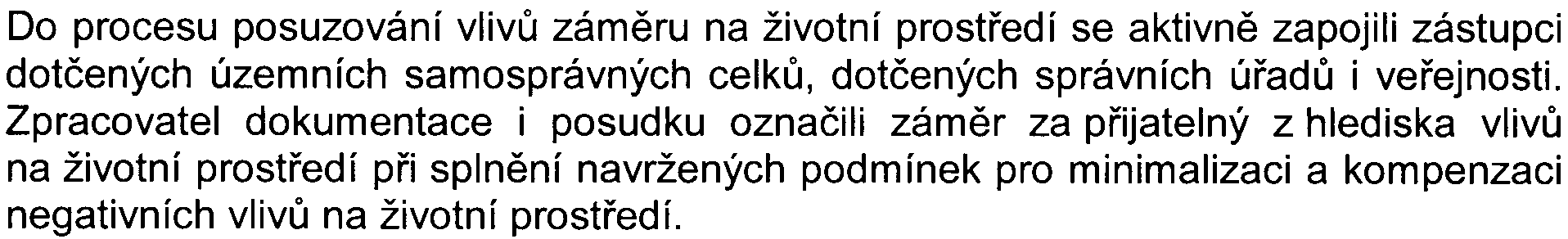 3 - Datum konání 1. veøejného projednání: 4. øíjna 2007 Datum konání 2. veøejného projednání 30.