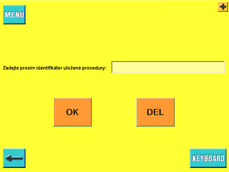 Zde vypíšeme identifikátor, pod kterým byla daná uživatelská procedura uložena (pokud bychom si na znění tohoto identifikátoru přesně nevzpomínali, stiskneme tlačítko se symbolem +, čímž vyvoláme