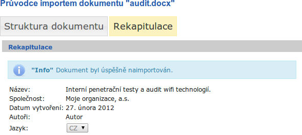 Obrázek 5.6: Rekapitulace provedeného importu. Případu užití Generování dokumentu postupně odpovídají obrázky 5.7, 5.8, 5.9, 5.10 a 5.11. Obrázek 5.