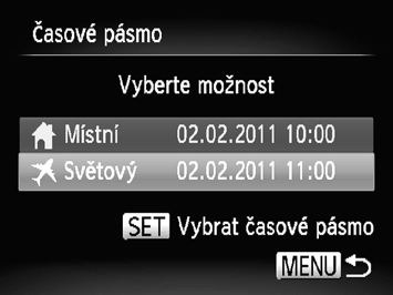 Změna nastavení funkcí Nastavte světové časové pásmo. Stisknutím tlačítek op vyberte možnost [ Světový] a stiskněte tlačítko m. Stisknutím tlačítek qr vyberte světové časové pásmo.