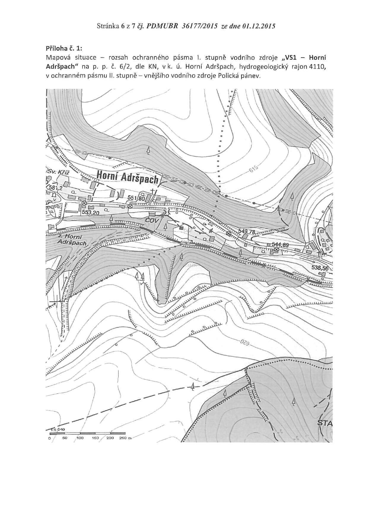 Stránka 6 z 7 čj. PDMUBR 36177/2015 ze dne 01.12.2015 Příloha č. 1: Mapová situace - rozsah ochranného pásma I.