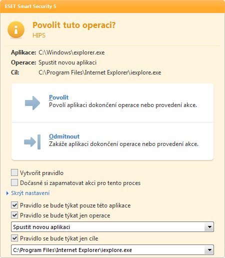 Dotazovací dialog umožňuje vytvoření pravidla, které převezme vlastnosti dané operace včetně rozhodnutí Povolit nebo Odmítnout.