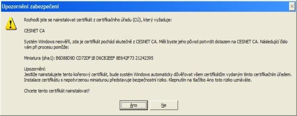 Zobrazí se upozornění k instalaci certifikátu. Doporučujeme zkontrolovat SHA1 hash certifikátu - viz dialog.