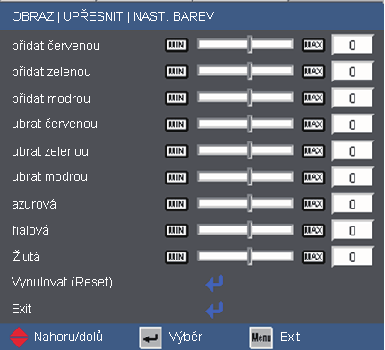 Ovládání POKROČILÉ Nastavení barev Barva Tato nastavení umožňují provádět pokročilé úpravy barev Červená, Zelená, Modrá, Azurová, Purpurová a Žlutá.