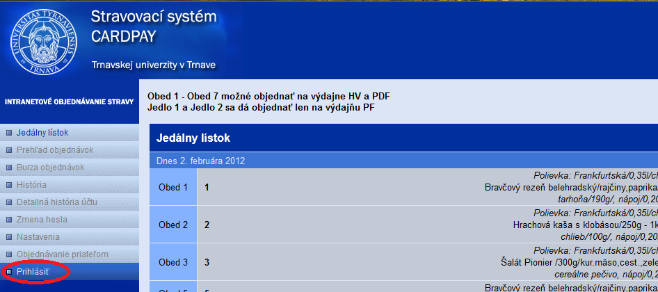 1. Prihlásenie sa do systému Používatelia sa