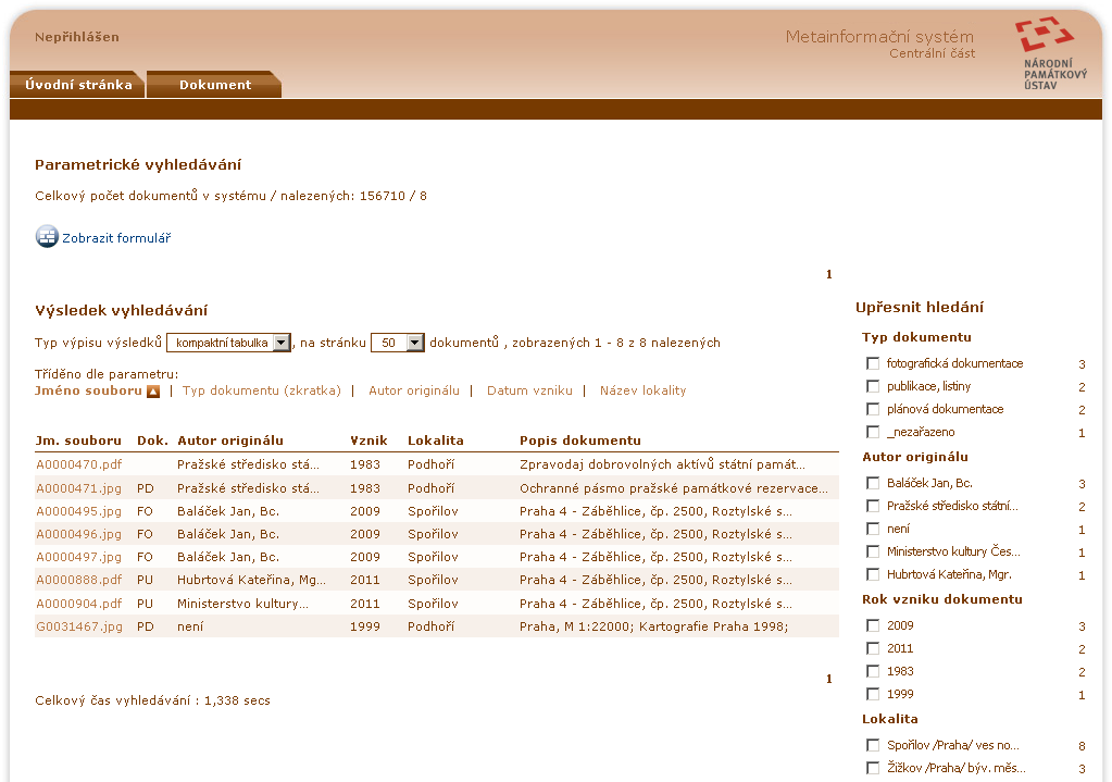 METAINFORMAČNÍ SYSTÉM VERZE 1.7.0 veřejná část uživatelská příručka VYHLEDÁVÁNÍ DOKUMENTŮ 15 Dalším formátem výpisu je kompaktní tabulka (obr. 9).