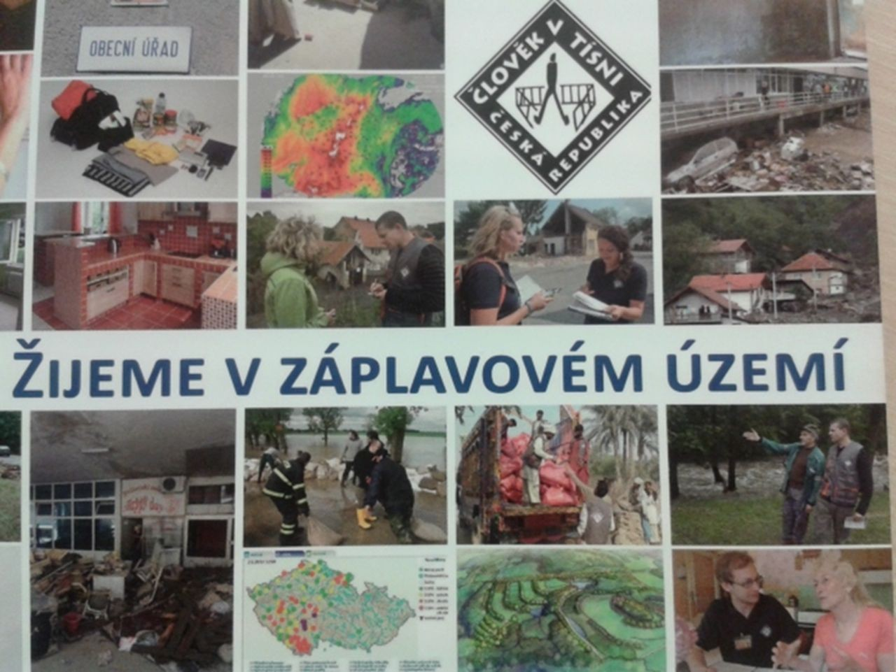 Člověk v tísni o. p. s. Humanitární pomoc při povodních v ČR proběhla v letech: 1997, 2002, 2006, 2009, 2010 a 2013. Finanční prostředky byly získány pomocí SOS sbírek.