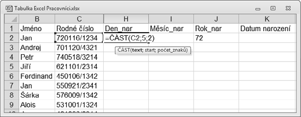 13. Stiskněte tlačítko OK, vzorec je vložen. 14. Vyplňte oblast směrem dolů pro další položky seznamu, nejlépe poklepáním na úchyt buňkového kurzoru na buňce G2.