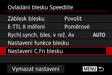 Ovládání blesku z obrazovky nabídky fotoaparátu Nastavení uživatelských funkcí blesku Uživatelské funkce blesku Speedlite lze nastavit z obrazovky nabídky fotoaparátu.