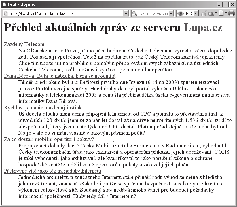 46 PHP a XML Obrázek 2.1: Dokument RSS zobrazený jako stránka HTML 2.1 SimpleXML jednoduše na věc Dokumenty XML mají hierarchickou strukturu tvořenou vnořením jednotlivých elementů.