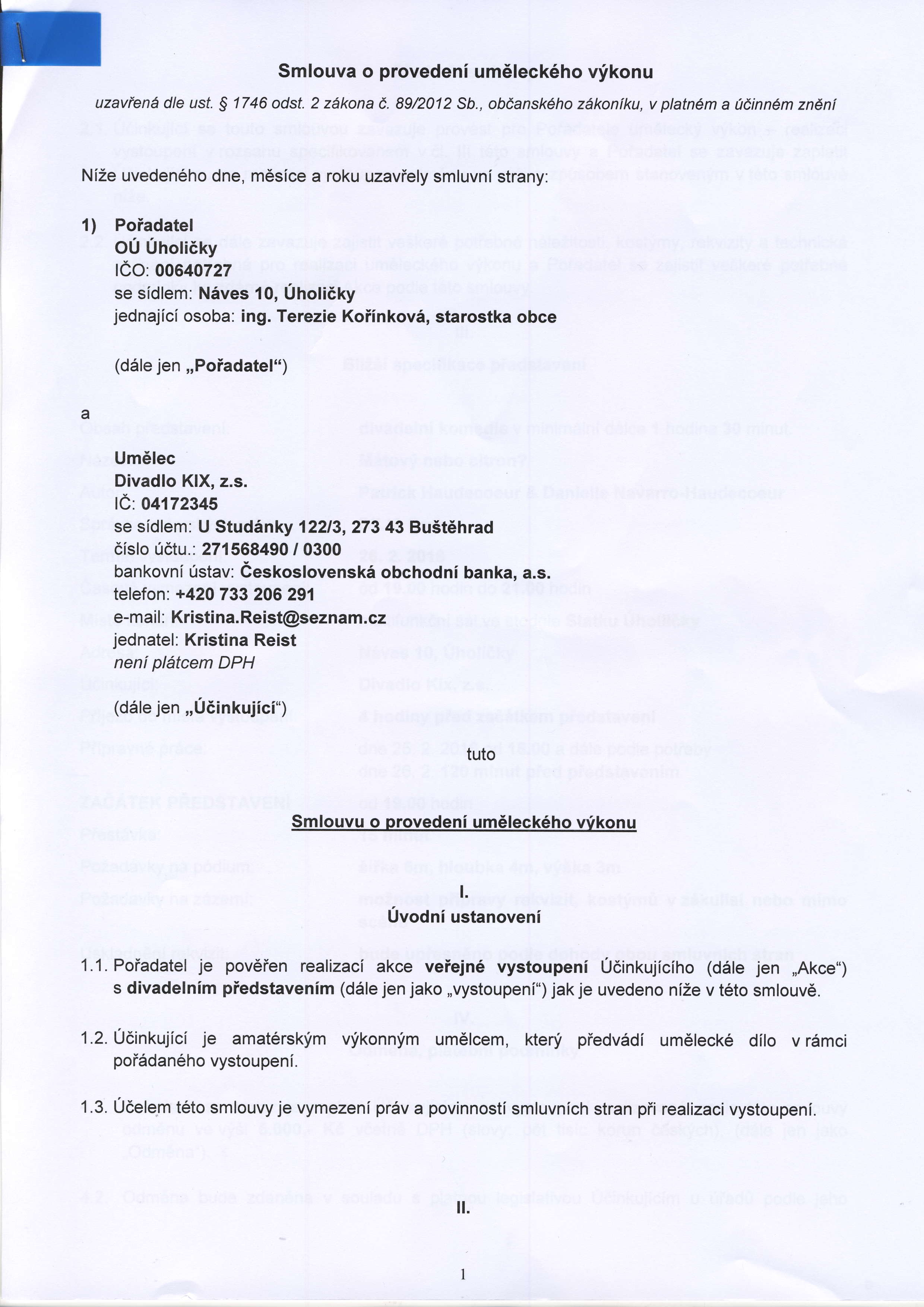 Smlouva o provedeni um6leck6ho vfkonu uzaviend dle ust. S 1746 odst. 2 zdkona A. 89/2012 Sb.