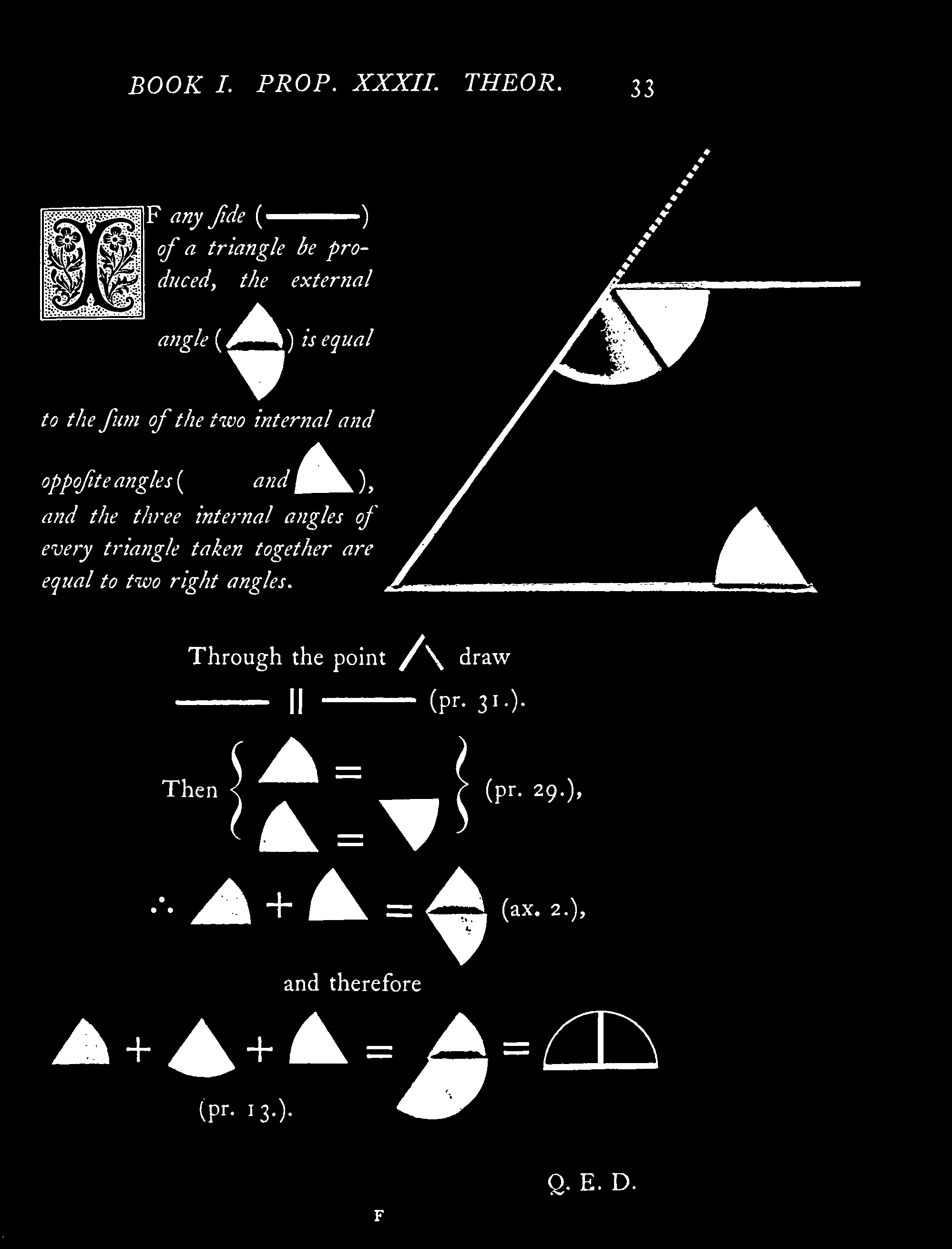 internal and ^^^ ) three internal angles of every triangle taken