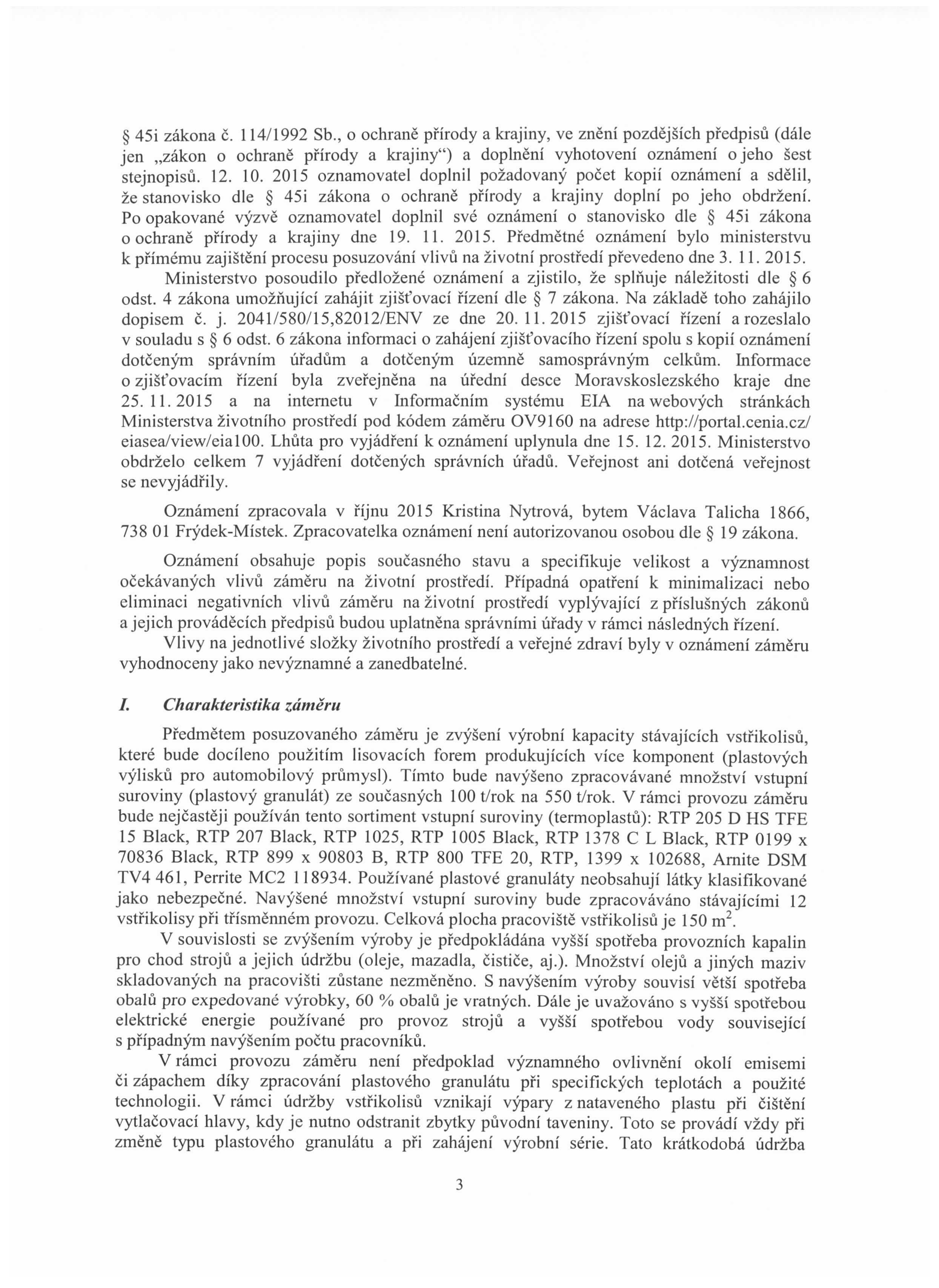 45i zakona c. 114/1992 Sb., o ochrane pfirody a krajiny, ve zneni pozdejsich pfedpisu (dale jen,,zakon o ochrane pfirody a krajiny") a doplneni vyhotoveni oznameni ojeho sest stejnopisu. 12. 10.