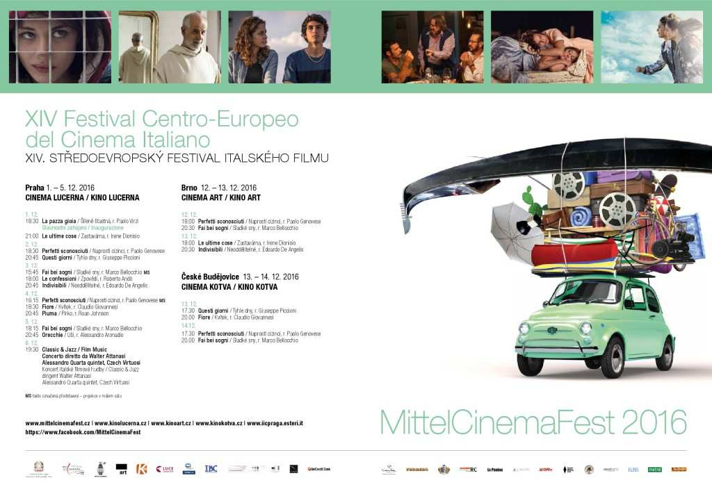 Cinema Fest, Festival mitteleuropeo del cinema italiano, che attraverso dieci pellicole presenta al pubblico ceco il meglio dell attuale cinematografia del Belpaese.