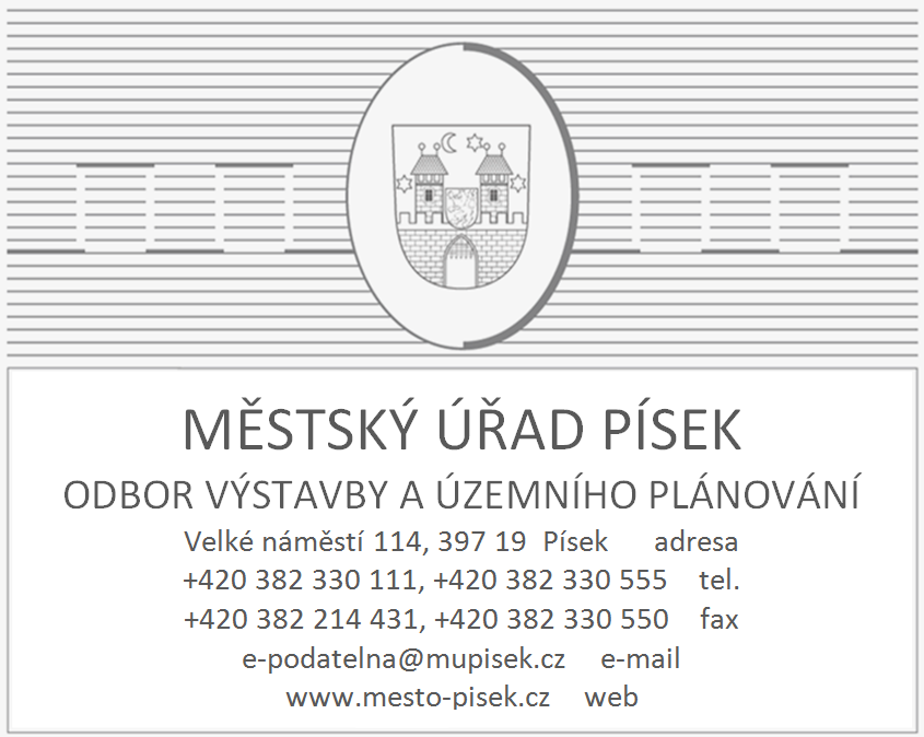 Příloha č. 4 - vyjádření k využití nemovitosti z hlediska územního plánování MUPIX007689W Městský úřad Písek odbor správy majetku Velké náměstí 114 397 19 Písek Váš dopis značky / ze dne Č. j.