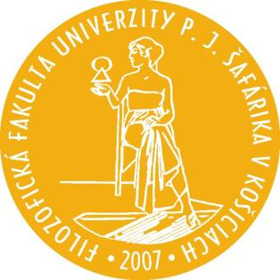 Univerzita P. J. Šafárika v Košiciach FILOZOFICKÁ FAKULTA PRIJÍMACIE KONANIE NA AKADEMICKÝ ROK 2016/2017 (bakalársky stupeň) 2. kolo Adresa: Šrobárova 2, P. O. Box A-29, 040 59 Košice Tel.