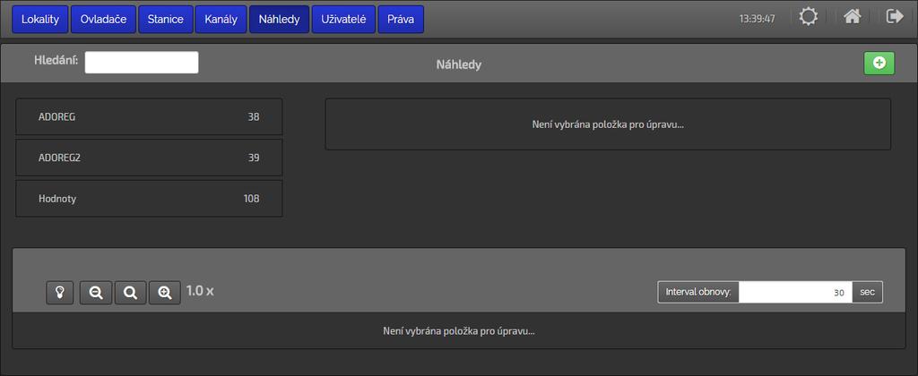 3.6 Správa náhledů Náhled je obrazovka, která uživateli umožňuje: zobrazovat data (v číselné či grafické podobě) poskytovaná připojenými stanicemi, zapisovat do stanic požadované parametry.