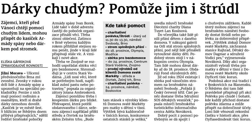 Brněnský deník Dárky chudým? Pomůže jim i štrúdl 10.12.2016 Brněnský deník str.