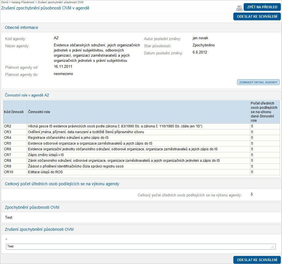 Zrušení zpochybnění působnosti OVM Detail V oblasti Zrušení zpochybnění působnosti OVM je nutné zadat důvod zrušení zpochybnění.