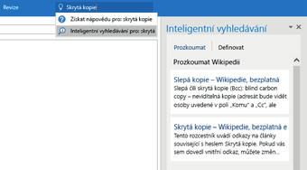 Vyhledání relevantních informací Díky inteligentnímu vyhledávání dokáže Outlook vyhledávat na internetu relevantní informace pro definování slov, frází a konceptů.