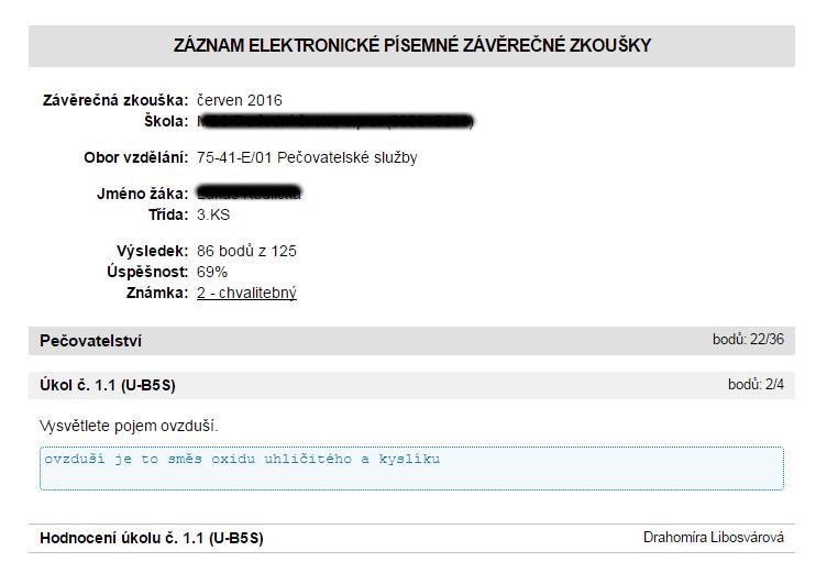 U každého žáka je uveden stav hodnocení, počet bodů, kterých dosáhl z celkového počtu bodů, úspěšnost a známka, kterou systém vypočítává podle univerzální převodní