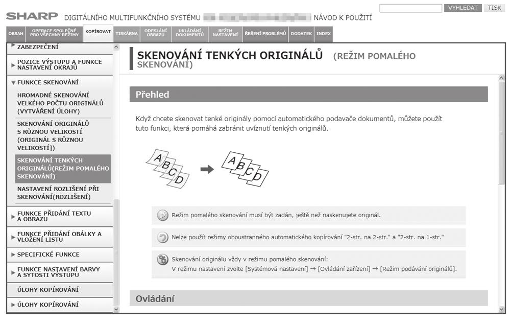 DIGITÁLNÍ MULTIFUNKČNÍ SYSTÉM MX-M365N/MX-M465N/MX-M565N NÁVOD PRO RYCHLÝ START Tento návod popisuje, jak nainstalovat různé ovladače potřebné k tomu, aby mohlo být zařízení používáno jako tiskárna