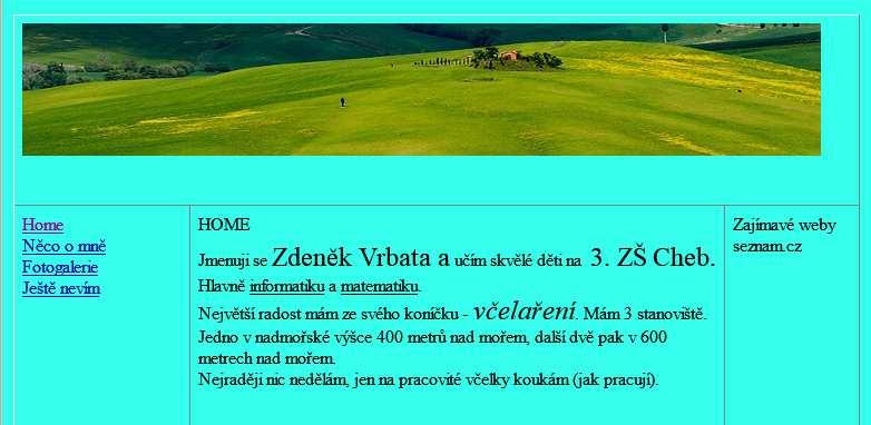 vybudujeme funkční web propojením přes http odkaz 7. označíme text Něco o mně do bloku za zvolíme příkaz Vložit.