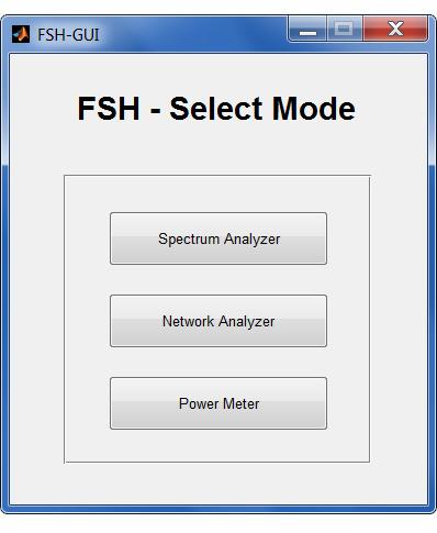 5.5 FSH-GUI Předtím, než je možné otevřít GUI pro R&S FSH, musí být uživatel vyzván k volbě módu (obr. 5.