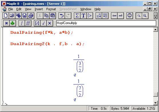 withhopfalgebra withdualalgebra withliearalgebra Vložeí souboru HopfAlgebra.ws e zpřístupěo použití všech fucí defiovaých v apitole 8.3.., vložeí souboru DualAlgebra.