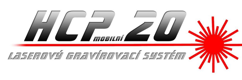 Vlastnosti a výhody: Mobilní laserový a