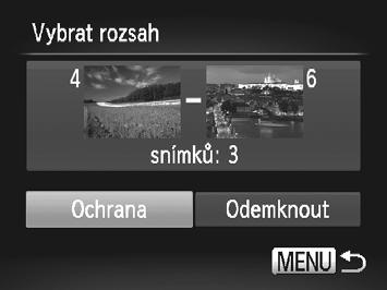 Ochrana snímků Nastavte ochranu snímků. Stisknutím tlačítka p vyberte položku [Ochrana] a potom stiskněte tlačítko m.