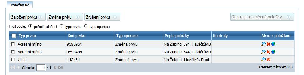 Vyberte jedno z příslušných adresních míst, klikněte na ikonu lupa a dostanete se do detailu Položky NZ Adresní místo, obrazovka