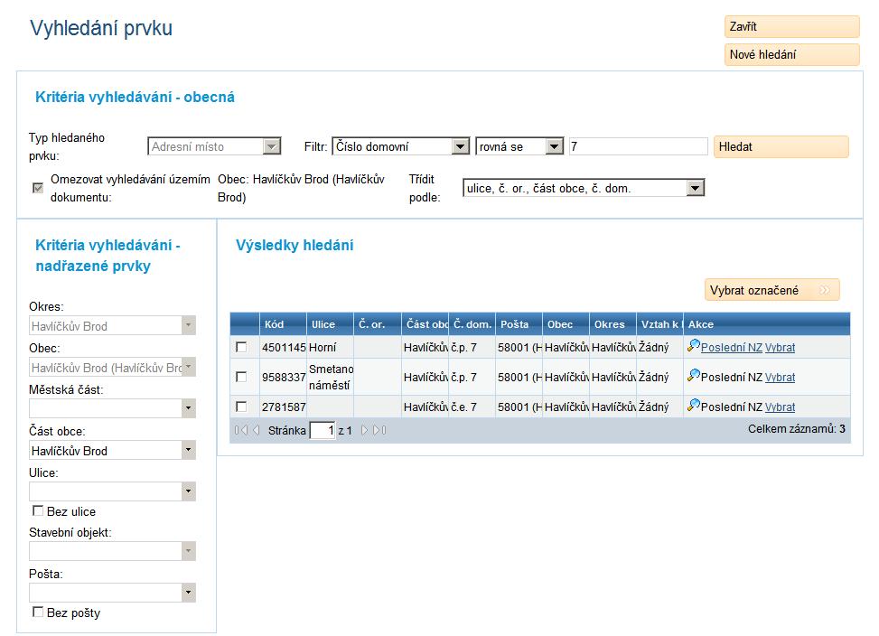 V Kritériích vyhledávání obecných omezte filtr pro vyhledávání, například na Číslo domovní stavebního objektu, na které je dané adresní místo navázáno.