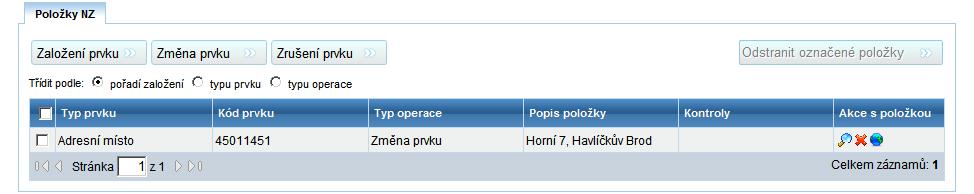 Po vybrání příslušného adresního místa Vás aplikace zpět vrátí do detailu NZ (obrazovka UNZ110), kde již máte vybrané adresní místo zobrazené v položkách NZ.