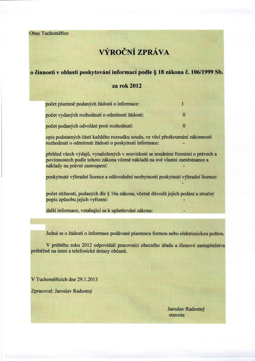 Obec Tuchoměřice v r VYROCNI ZPRAVA o činnosti v oblasti poskytování informací podle 18 zákona č. 106/1999 Sb.