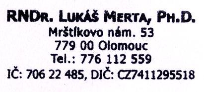 Objednatel: UNIGEO a.s. Místecká 329/258 720 00 Ostrava-Hrabová Zpracovatel: RNDr. Lukáš Merta, Ph.D. Mrštíkovo nám. 53 779 00 Olomouc tel.: 776 112 559 e-mail: L.Merta@post.cz www.merta.hejcin.