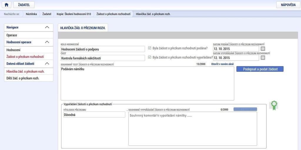 118 Celkový komentář k žádosti o přezkum je k dispozici na záložce s názvem Žádost o