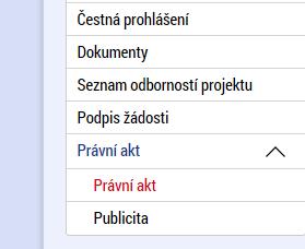 129 8.2. Vydání právního aktu o převodu/poskytnutí podpory Poté, co příjemce doplní data a dodá veškeré požadované doklady, zahájí ŘO přípravu vydání právního aktu o poskytnutí/převodu podpory.