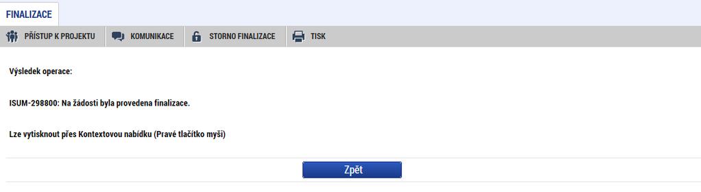 52 Po výběru možnosti Pokračovat je na žádosti provedena finalizace.