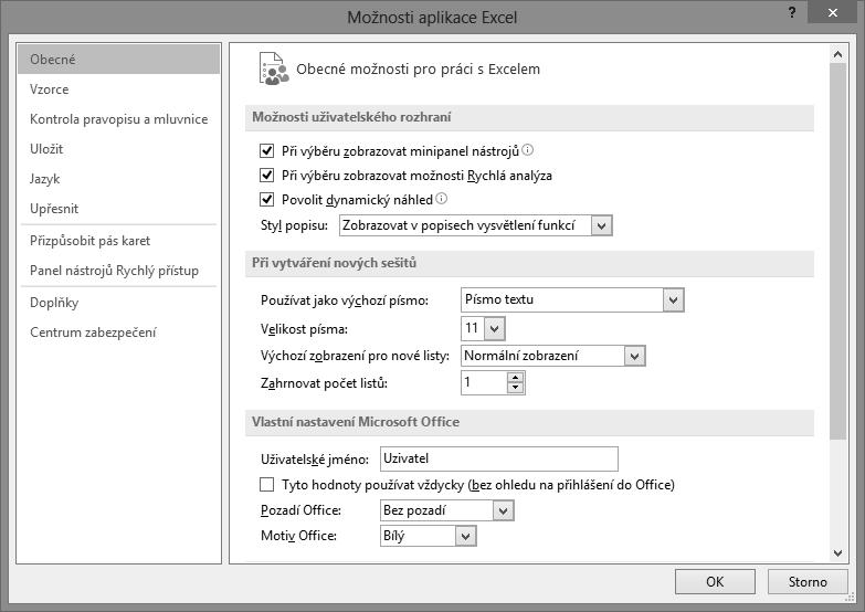 Úprava pracovního prostředí Možnosti aplikace Excel Dialogové okno Možnosti aplikace Excel otevřeme na kartě Soubor (prostředí Backstage) příkazem Možnosti.