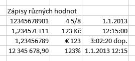 Vkládání dat Obrázek 3.14 Zápisy hodnot do buňky Práce se zvláštními znaky Existuje spousta znaků v Excelu, které mají určité specifické funkce.