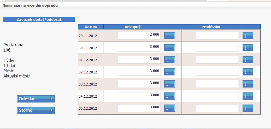 47 Opakovat nominované množství na další dny Zvolit období Obrázek 19: Formulář pro zadávání nominací na více dnů dopředu Pro jednotlivé dny lze zadat jednotlivé hodnoty nákupu a prodeje, anebo je