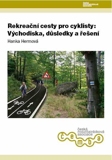 Hermová, Hanka. (2008). Rekreační cesty pro cyklisty: Východiska, důsledky a řešení. Jablonec nad Nisou: ČeMBA.