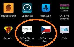 Dále zkontrolujte, jestli je stažená aplikace SVOX Classic TTS spuštěna, pokud ne, manuálně ji spusťte